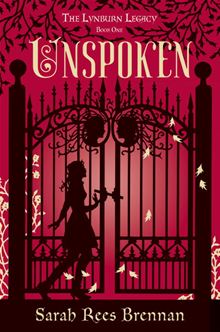 Unspoken: The Lynburn Legacy