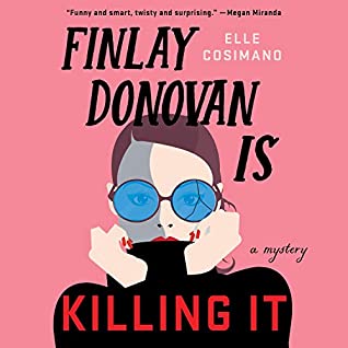 Finlay Donovan Is Killing It | Pingwing's Bookshelf - Book Reviews