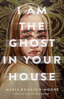 I Am The Ghost In Your House